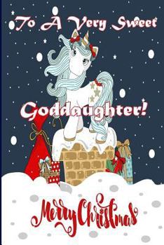 Paperback To A Very Sweet Goddaughter! Merry Christmas (Coloring Card): Holiday Messages, Christmas Animals; Coloring for Young Children Book