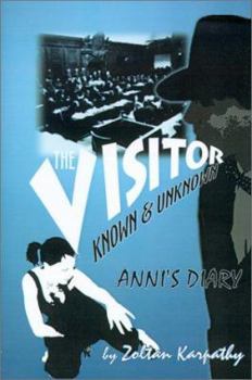 Paperback The Visitor - Known and Unknown: Anni's Diary Book