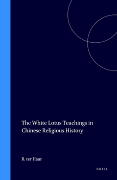Hardcover The White Lotus Teachings in Chinese Religious History Book