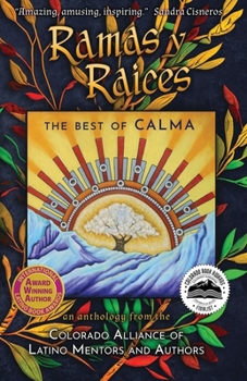 Ramas y Raices: The Best of CALMA