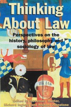 Paperback Thinking About Law: Perspectives on the history, philosophy and sociology of law Book