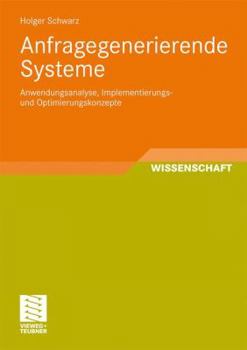 Paperback Anfragegenerierende Systeme: Anwendungsanalyse, Implementierungs- Und Optimierungskonzepte [German] Book