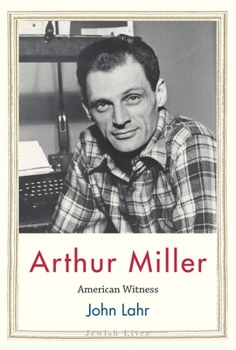 Hardcover Arthur Miller: American Witness Book