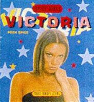 Paperback Spice Girls Mini: Victoria (Spice Girls Mini Books) Book