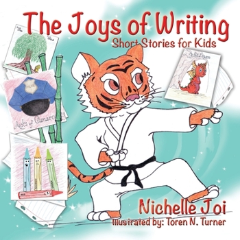 Paperback The Joys of Writing: Short Stories for Kids Book