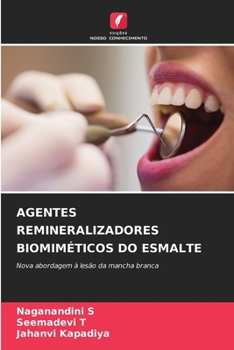 Paperback Agentes Remineralizadores Biomiméticos Do Esmalte [Portuguese] Book