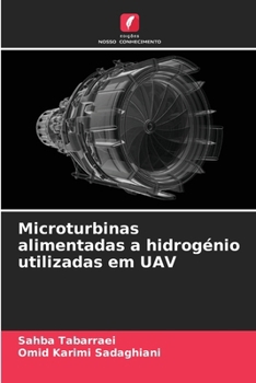 Microturbinas alimentadas a hidrogénio utilizadas em UAV (Portuguese Edition)