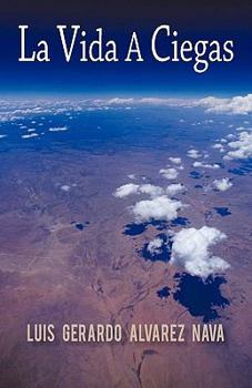 Paperback La Vida a Ciegas [Spanish] Book