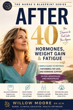 Hormones, Weight Gain & Fatigue After 40: A Simple Guide to Peptides for Energy, Fat Loss, and Hormone Support in Peri-menopause and Menopause ... using and tracking peptides. Nurse Approved)
