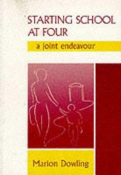 Starting School at Four: A Joint Endeavour