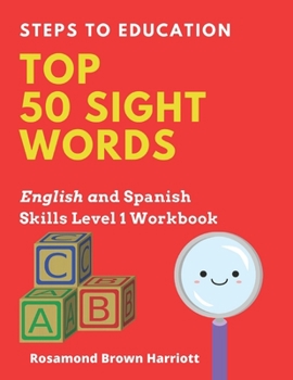 Paperback Steps To Education Top 50 Sight Words: English and Spanish Skills Level 1 Book