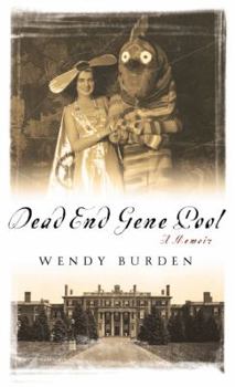 Hardcover Dead End Gene Pool: A Memoir Book
