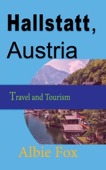 Paperback Hallstatt, Austria: Travel and Tourism Book
