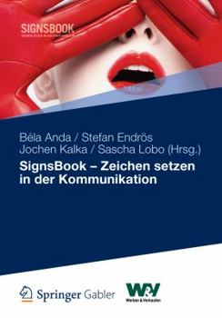 Hardcover Signsbook - Zeichen Setzen in Der Kommunikation [German] Book