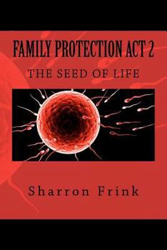 Paperback Family Protection Act 2: The Seed of Life Book