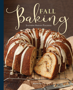 Hardcover Fall Baking: Southern Harvest Favorites Book