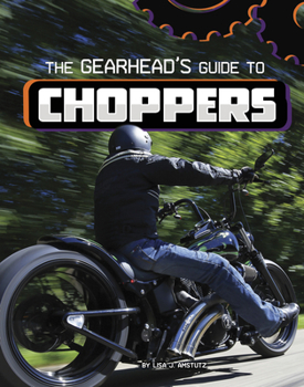 Hardcover The Gearhead's Guide to Choppers Book