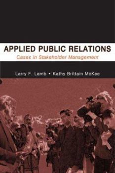Paperback Applied Public Relations: Cases in Stakeholder Management Book
