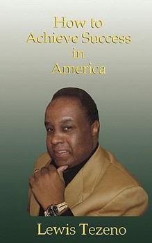 Paperback How to Achieve Success in America Book