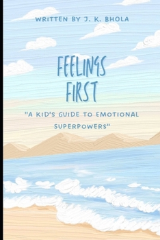 Paperback Feelings First: A Kid's Guide to Emotional Superpowers Book
