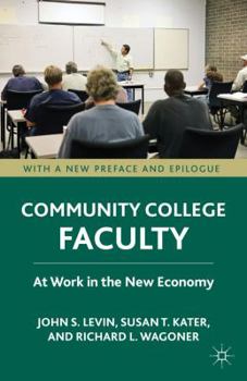 Paperback Community College Faculty: At Work in the New Economy Book