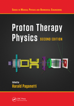 Paperback Proton Therapy Physics, Second Edition Book