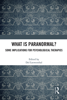 Paperback What is Paranormal?: Some Implications for Psychological Therapies Book