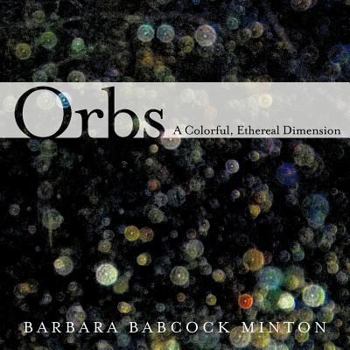 Paperback Orbs: A Colorful, Ethereal Dimension Book
