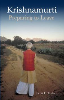 Paperback Krishnamurti: Preparing to Leave Book