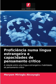 Paperback Proficiência numa língua estrangeira e capacidades de pensamento crítico [Portuguese] Book