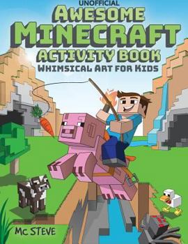 Paperback Awesome Minecraft Activity Book: Whimsical Art for Kids Book