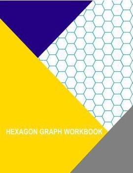 Paperback Hexagon Graph Workbook: .5 Inch Spacing Book