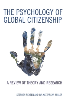Hardcover Psychology of Global Citizenship: A Review of Theory and Research Book