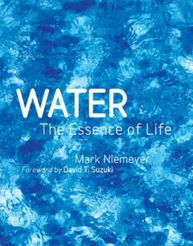 Hardcover Water: The Essence of Life Book