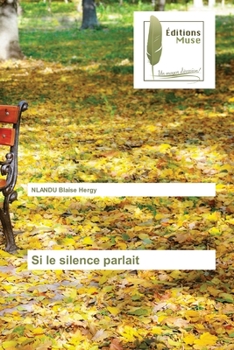 Paperback Si le silence parlait [French] Book