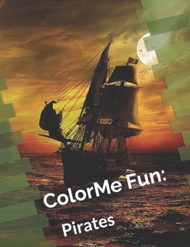 Paperback ColorMe Fun: Pirates Coloring Book: An Adult Coloring Book with 50 Beautiful Images of Sport Cars to Color (Adult and Kids Coloring Book