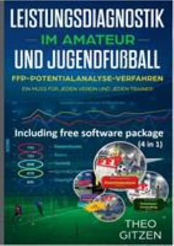 Paperback Das FFP Potentialanalyseverfahren: Das Team- und Spieleroptimierungsverfahren für Amateur- und Jugendtrainer [German] Book