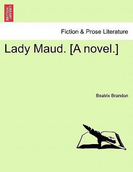Paperback Lady Maud. [A Novel.] Book