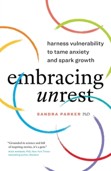 Paperback Embracing Unrest: Harness Vulnerability to Tame Anxiety and Spark Growth Book
