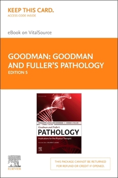 Misc. Goodman and Fuller's Pathology - Elsevier eBook on Vitalsource (Retail Access Card): Implications for the Physical Therapist Book