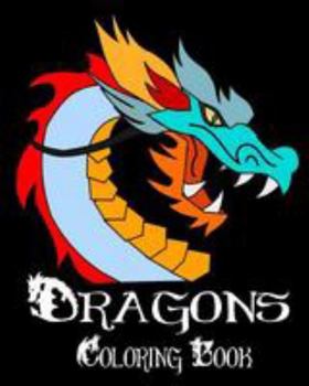 Paperback Dragons Coloring Book - 25 Designs to Color in - Colouring Book: Only one design per page Book