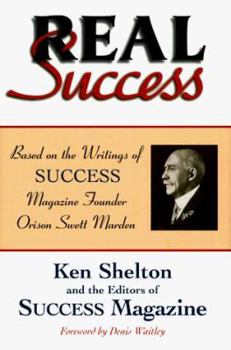 Hardcover Real Success Based on the Writings of Success Magazine Founder Orison Swett Marden Book