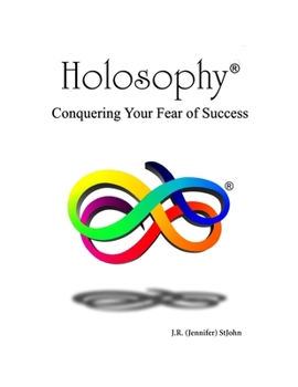 Paperback Holosophy: Conquering Your Fear of Success Book