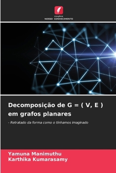 Paperback Decomposição de G = ( V, E ) em grafos planares [Portuguese] Book