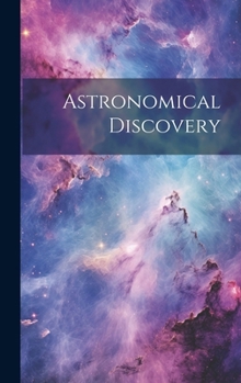 Hardcover Astronomical Discovery Book