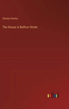 Hardcover The House in Balfour-Street Book