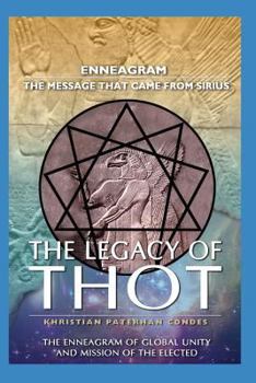 Paperback The Legacy of Thot: Enneagram: The Message That Came from Sirius Book
