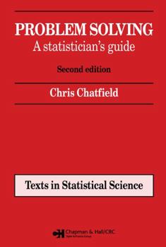 Paperback Problem Solving: A statistician's guide, Second edition Book