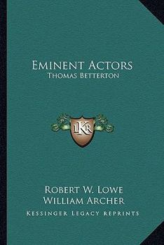 Paperback Eminent Actors: Thomas Betterton Book