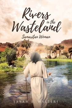 Paperback Rivers in the Wasteland: Samaritan Woman; Book II Book